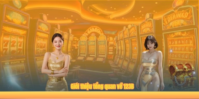 TRANG CHỦ Giới thiệu tổng quan về 123B